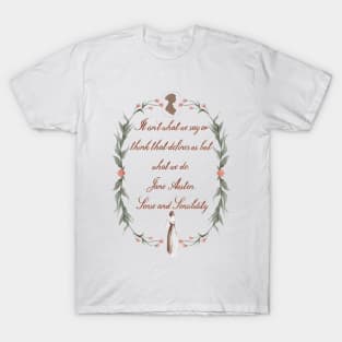 Jane Austen Quote Sense and Sensibility Cottage Core Flower Wreath Watercolor T-Shirt